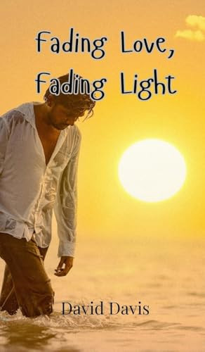 Fading Love, Fading Light by David Davis 9789908005966