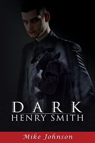 Dark Henry Smith by Mike Johnson 9798886406368