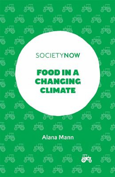 Food in a Changing Climate by Alana Mann