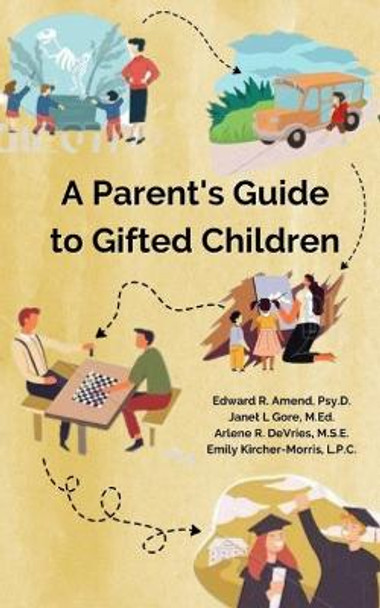 A Parent's Guide to Gifted Children by Edward R. Amend