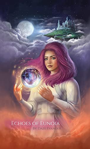 Echoes of Eunoia by Daze Evander 9798985484540