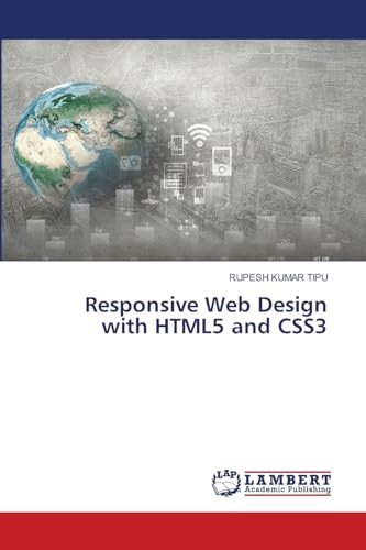 Responsive Web Design with HTML5 and CSS3 by Rupesh Kumar Tipu 9786207475933