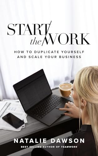 Start The Work by Natalie Dawson 9798218428822