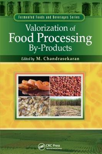 Valorization of Food Processing By-Products by M. Chandrasekaran