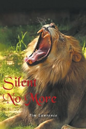 Silent No More by Tim Lawrence 9798894271620