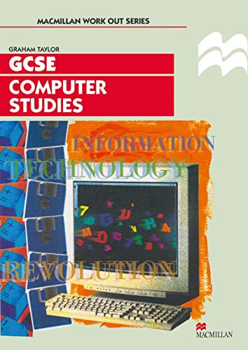Work Out Computer Studies GCSE by Graham Taylor 9780333643570