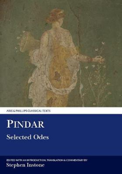 Pindar: Selected Odes by Stephen Instone