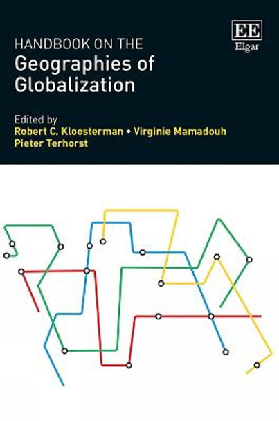 Handbook on the Geographies of Globalization by Robert C. Kloosterman