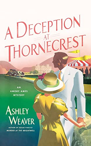Deception at Thornecrest by Ashley Weaver 9781250891631