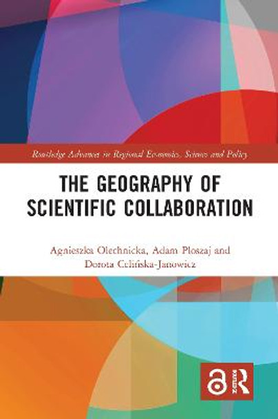 The Geography of Scientific Collaboration by Agnieszka Olechnicka