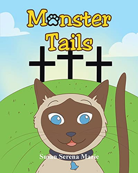 Monster Tails by Susan Serena Marie 9781098070953