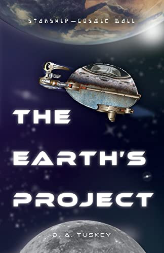 The Earth's Project by D A Tuskey 9781665300933