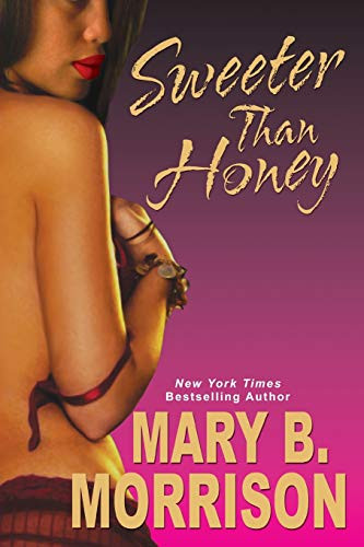 Sweeter Than Honey by Mary B. Morrison 9780758215123