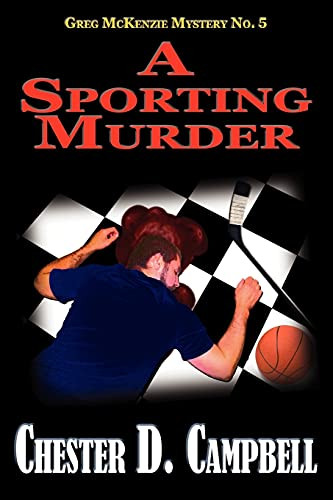 A Sporting Murder by Chester D. Campbell 9780984604401
