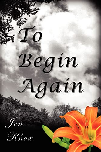 To Begin Again by Jen Knox 9780984629787
