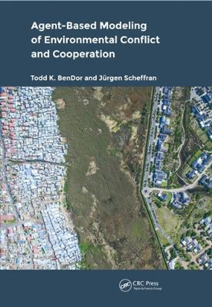 Agent-Based Modeling of Environmental Conflict and Cooperation by Jürgen Scheffran