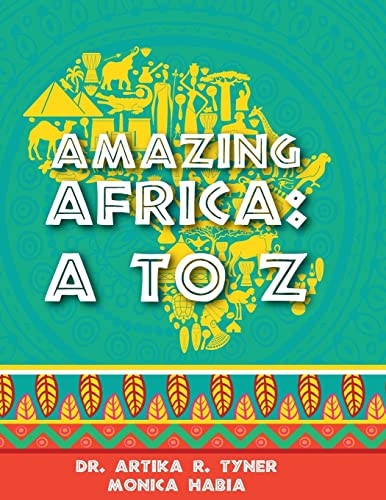 Amazing Africa: A to Z by Artika R Tyner 9780998555324