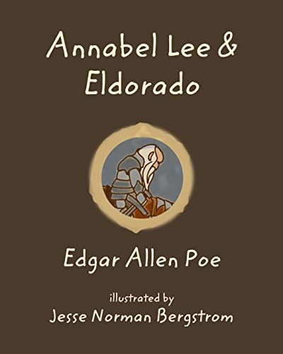Annabel Lee and Eldorado by Edgar Allen Poe 9781367281301