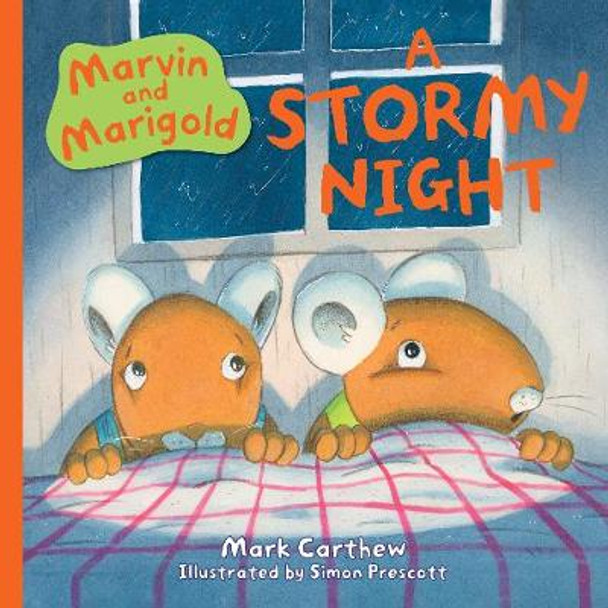 Marvin and Marigold: A Stormy Night by Mark Carthew