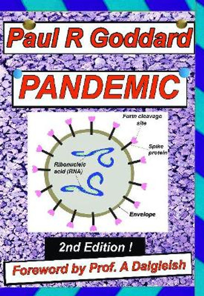 PANDEMIC: Conspiracies and Cover-ups! by Paul R Goddard