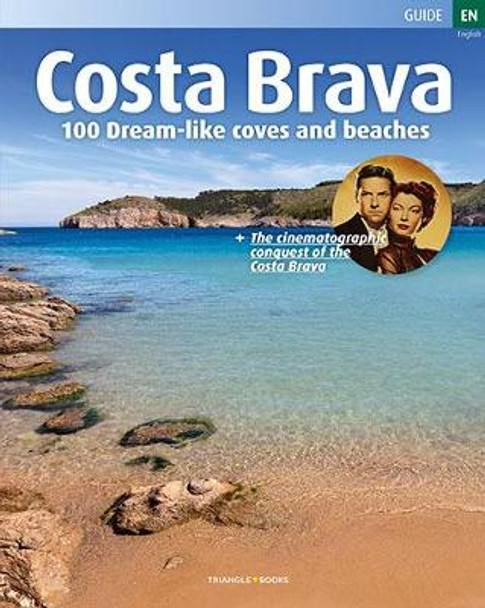 Costa Brava: 100 dream-like coves and beaches by Jordi Puig