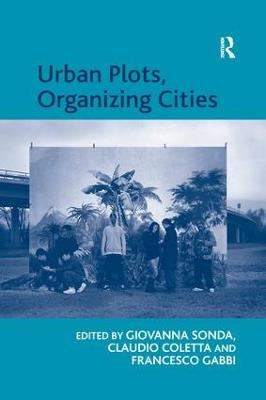 Urban Plots, Organizing Cities by Claudio Coletta