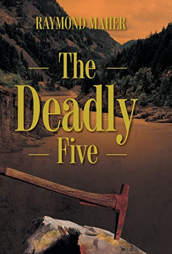 The Deadly Five by Raymond Maher 9781525575945