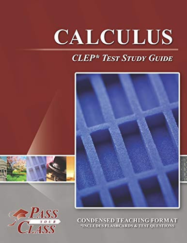 Calculus CLEP Test Study Guide by Passyourclass 9781614336273