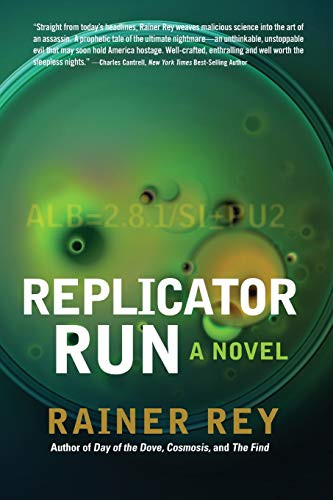 Replicator Run by Rainer Rey 9781620459980