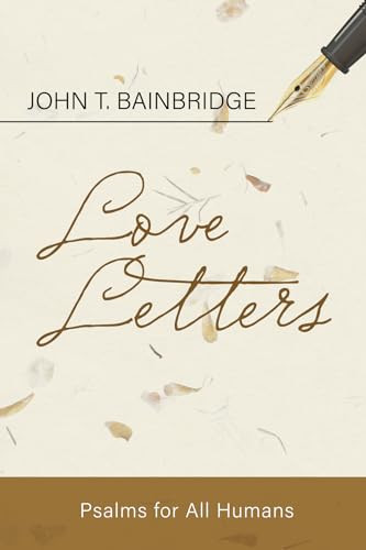 Love Letters by John T Bainbridge 9781666738506