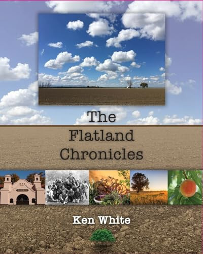 The Flatland Chronicles by Ken White 9781734022285