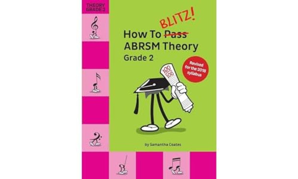 How To Blitz] ABRSM Theory Grade 2 (2018 Revised Edition) by  9781785589362