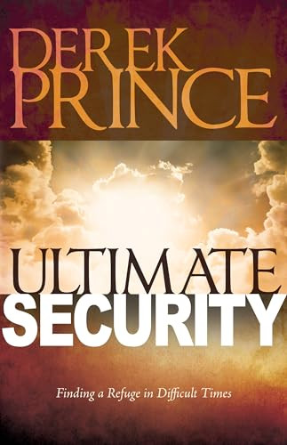 Ultimate Security by Dr Derek Prince 9781629111667