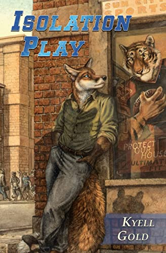 Isolation Play by Kyell Gold 9781936689002