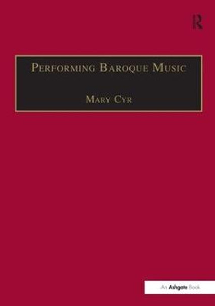 Performing Baroque Music by Mary Cyr