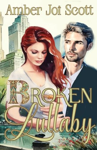 Broken Lullaby by Amber Joi Scott 9798869207104