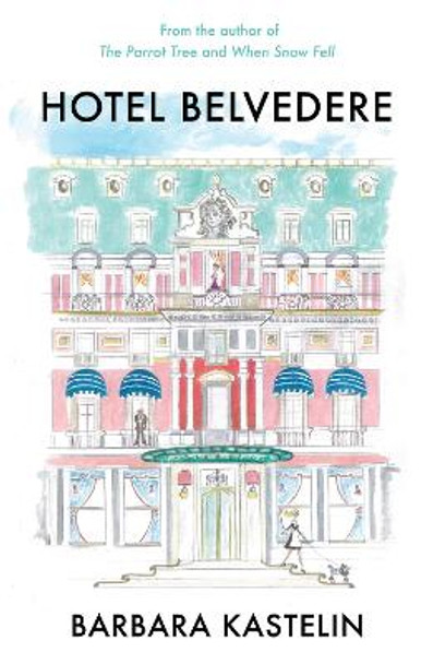 Hotel Belvedere by Barbara Kastelin