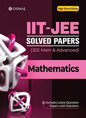 IIT-JEE Solved Papers (Main & Advanced) - Mathematics by Oswal Publishers 9789390278572