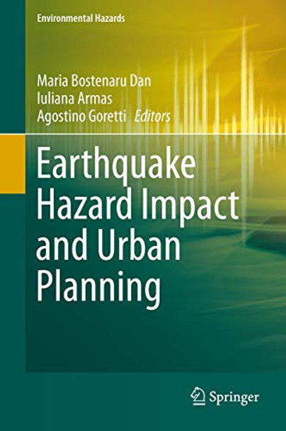 Earthquake Hazard Impact and Urban Planning by Maria Bostenaru Dan 9789400779808