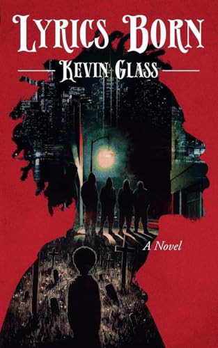 Lyrics Born by Kevin Glass 9798230383598