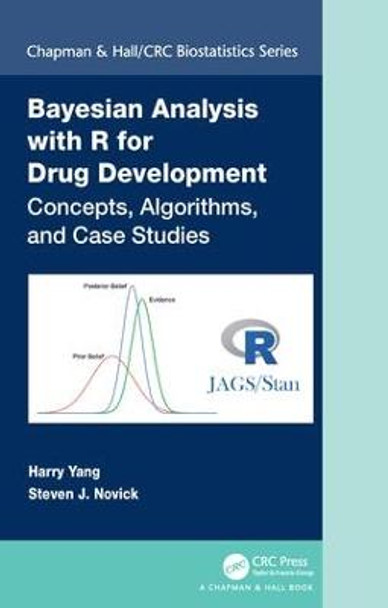 Bayesian Analysis with R for Drug Development: Concepts, Algorithms, and Case Studies by Harry Yang