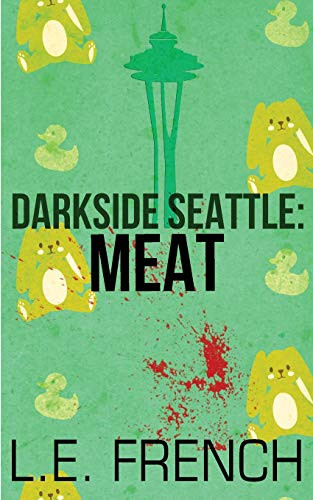 Meat by L E French 9781944334536