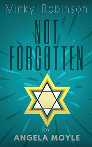 Minky Robinson: Not Forgotten by Angela Moyle 9780648187745