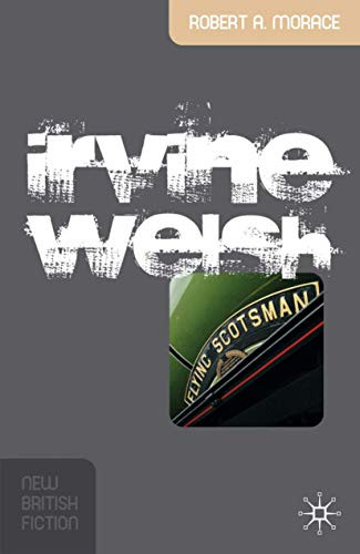 Irvine Welsh by Robert Morace 9781403996756