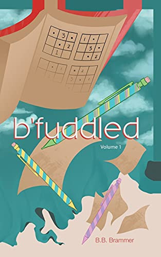 B'fuddled: Volume 1 by B B Brammer 9781480896635