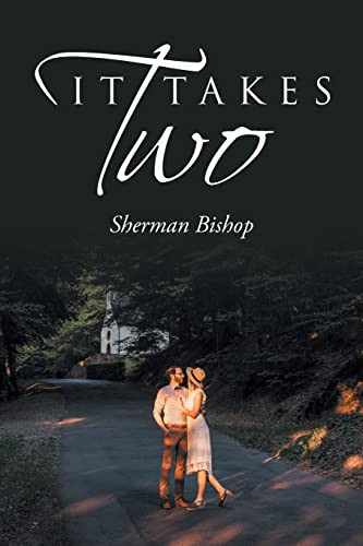 It Takes Two by Sherman Bishop 9781685171933