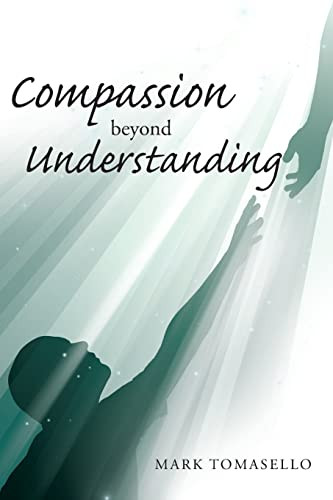 Compassion beyond Understanding by Mark Tomasello 9781685707569