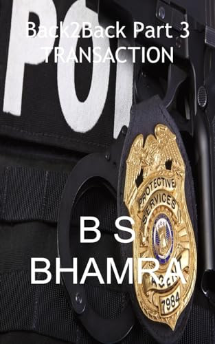 Back2Back Part 3 TRANSACTION by B S Bhamra 9781839454547