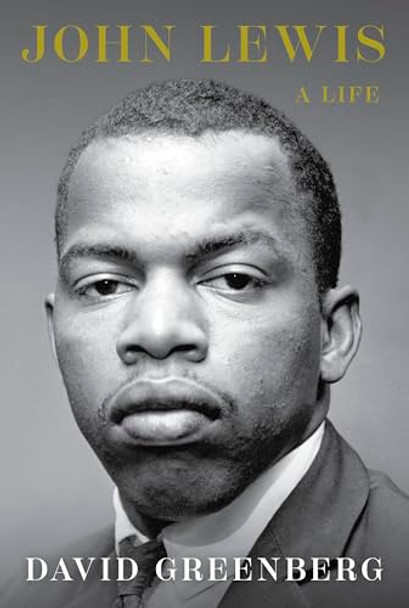 John Lewis: A Life by David Greenberg 9781420523140