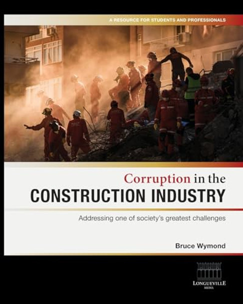 Corruption in the Construction Industry by Bruce Wymond 9780645902136